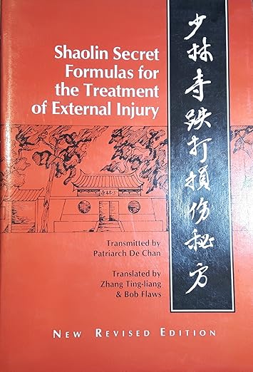 Secret Shaolin Formulas for the Treatment of External Injury